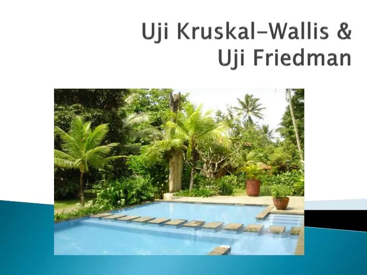 uji kruskal wallis uji friedman