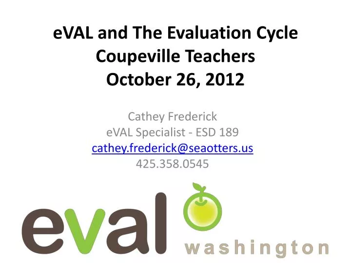 eval and the evaluation cycle coupeville teachers october 26 2012