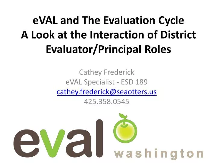 eval and the evaluation cycle a look at the interaction of district evaluator principal roles