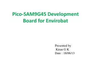 Pico-SAM9G45 Development Board for Envirobat
