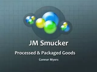 JM Smucker Processed &amp; Packaged Goods