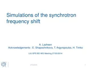 Simulations of the synchrotron frequency shift