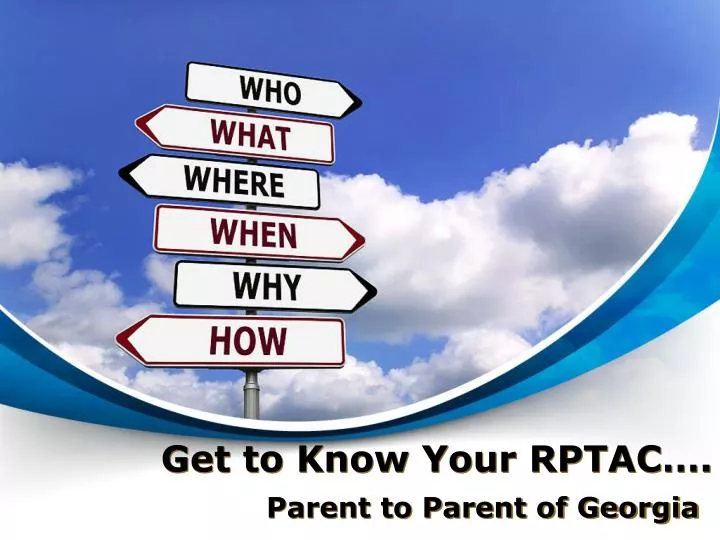 get to know your rptac