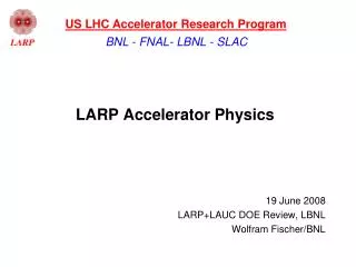 LARP Accelerator Physics