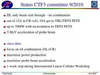 Status CTF3 committee 9/2010