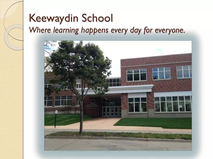 keewaydin school where learning happens every day for everyone