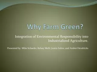 Why Farm Green?