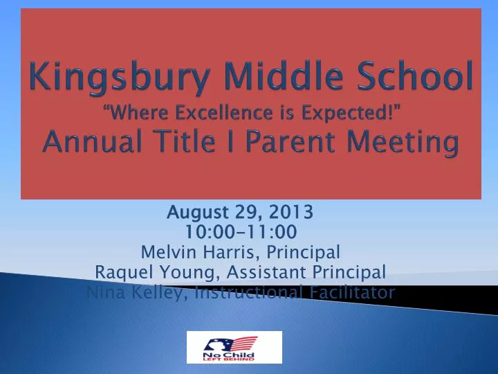 k ingsbury middle school where excellence is expected annual title i parent meeting