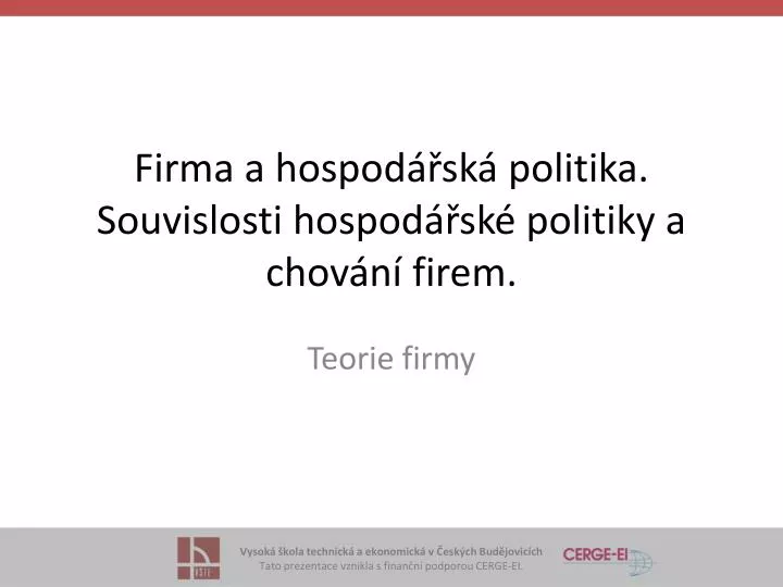 firma a hospod sk politika souvislosti hospod sk politiky a chov n firem