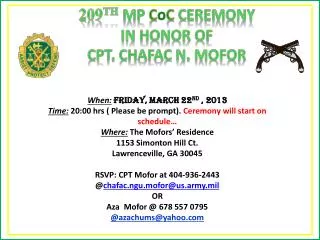 209 th MP C o c CEREMONY In honor of
