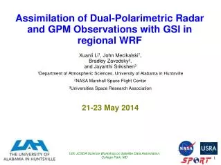 Assimilation of Dual- Polarimetric Radar and GPM Observations with GSI in regional WRF