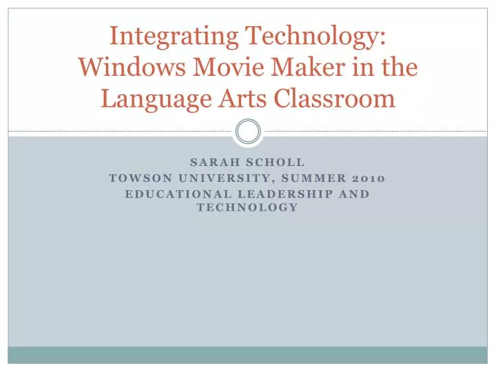 integrating technology windows movie maker in the language arts classroom