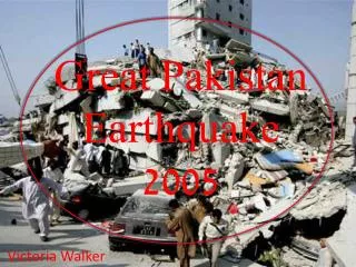 Great Pakistan Earthquake 2005