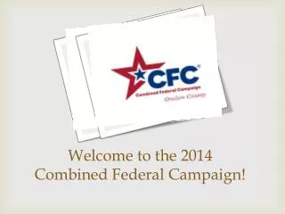 Welcome to the 2014 Combined Federal Campaign!