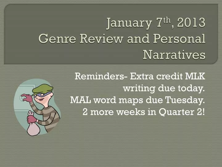 january 7 th 2013 genre review and personal narratives