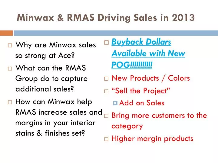 minwax rmas driving sales in 2013