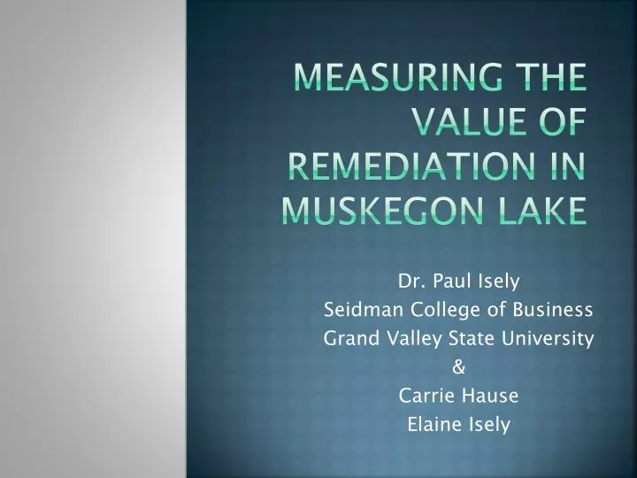 measuring the value of remediation in muskegon lake