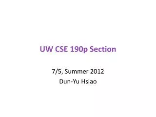 UW CSE 190p Section