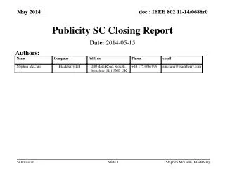 Publicity SC Closing Report