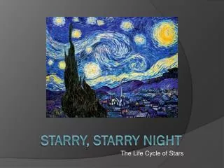 Starry, Starry Night