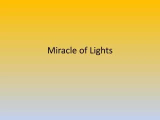 Miracle of Lights