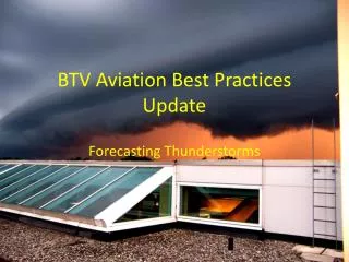 BTV Aviation Best Practices Update