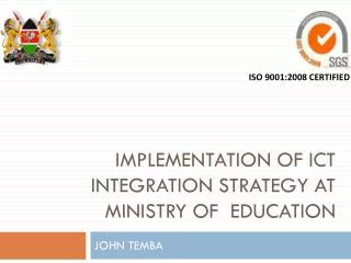 IMPLEMENTATION of ict integration STRATEGY AT MINISTRY OF Education