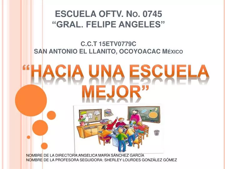 escuela oftv no 0745 gral felipe angeles c c t 15etv0779c san antonio el llanito ocoyoacac m xico