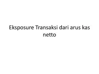 eksposure transaksi dari arus kas netto