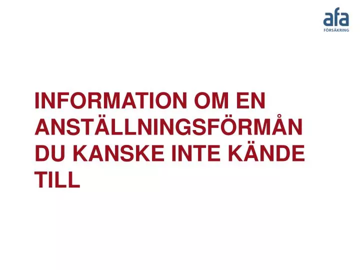 information om en anst llningsf rm n du kanske inte k nde till