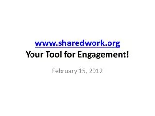 sharedwork Your Tool for Engagement!