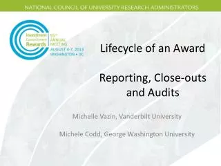 Lifecycle of an Award Reporting, Close-outs and Audits