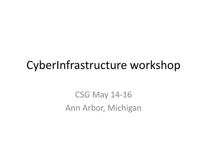 cyberinfrastructure workshop
