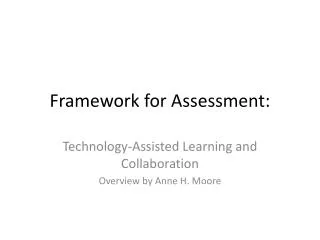 Framework for Assessment: