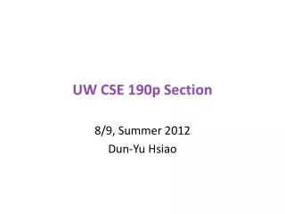 UW CSE 190p Section