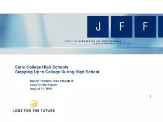 Early College High Schools: Stepping Up to College During High School