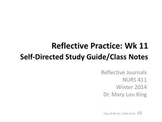 Reflective Practice: Wk 11 Self-Directed Study Guide/Class Notes