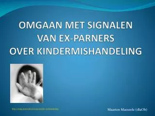 omgaan met signalen van ex parners over kindermishandeling