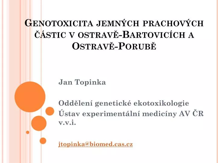 genotoxicita jemn ch prachov ch stic v ostrav bartovic ch a ostrav porub