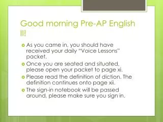 Good morning Pre-AP English II!
