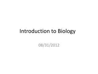 Introduction to Biology