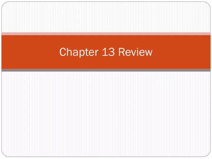 chapter 13 review