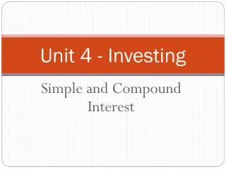 Unit 4 - Investing