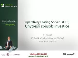 Operat í vn y Leasing Sofvéru (OLS) Chyt řejší způsob investice