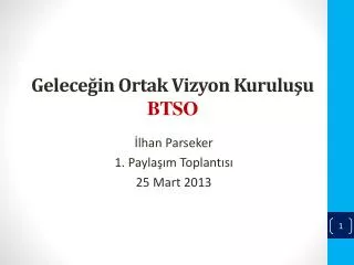 gelece in ortak vizyon kurulu u btso