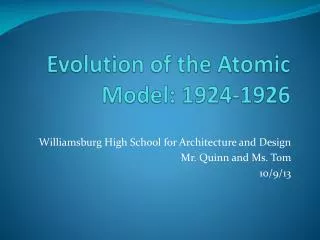 Evolution of the Atomic Model: 1924-1926