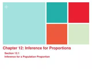 Chapter 12: Inference for Proportions