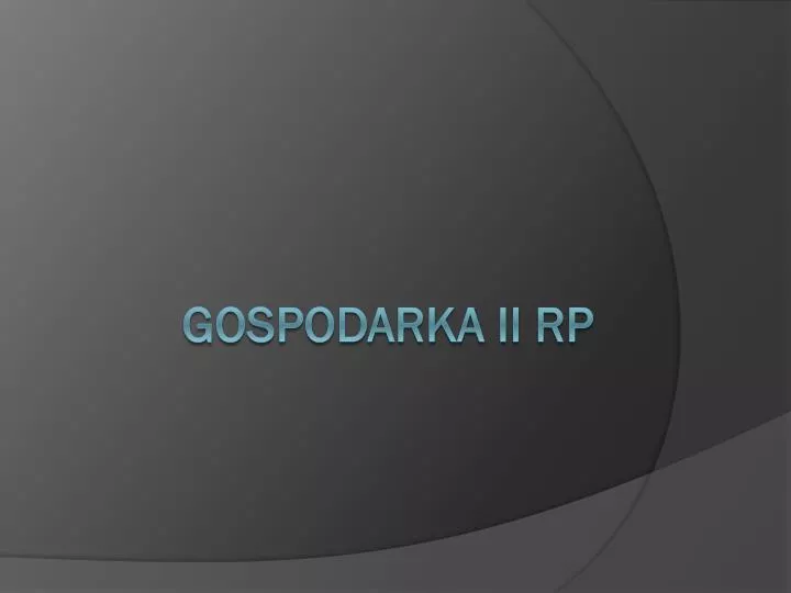 gospodarka ii rp