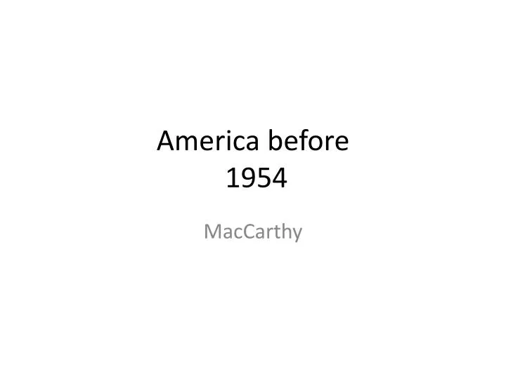america before 1954