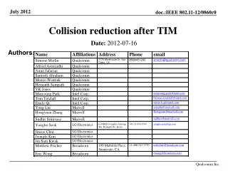 Collision reduction after TIM